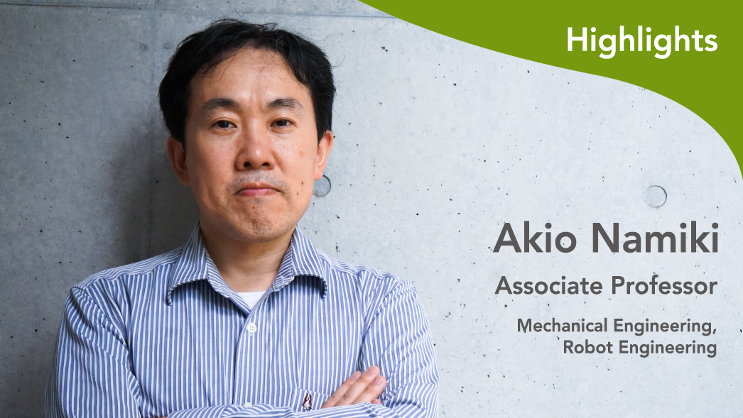 Akio Namiki, Assistant Professor, Mechanical Biomimetics