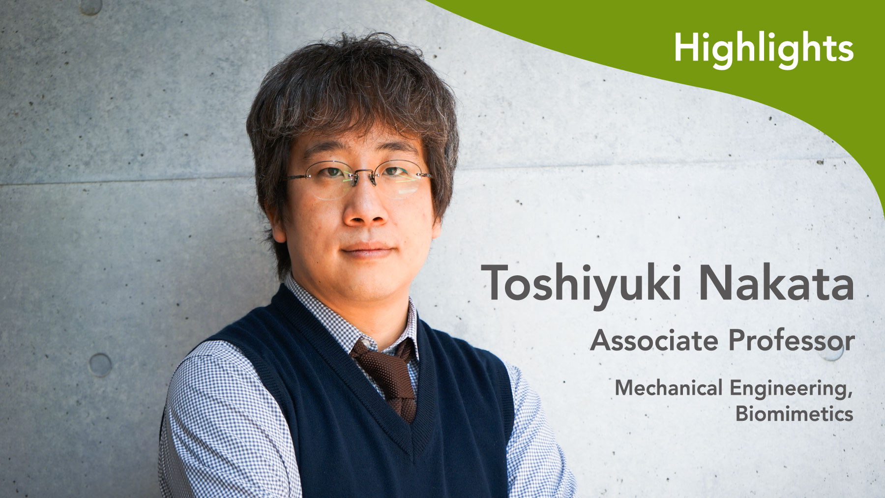 Toshiyuki Nakata, Assistant Professor, Mechanical Biomimetics